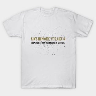 Parenting Humor: Kid's Memory: It's like a Snapchat story, disappears in seconds. T-Shirt